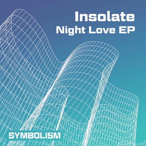 Insolate - Night Love EP [SYMDIGI017]